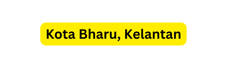 Kota Bharu Kelantan