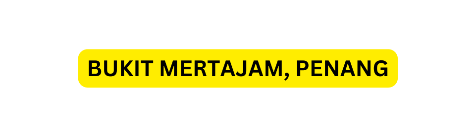 BUKIT MERTAJAM PENANG